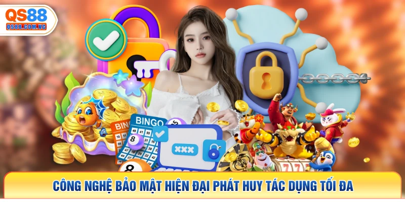 Công nghệ bảo mật hiện đại phát huy tác dụng tối đa